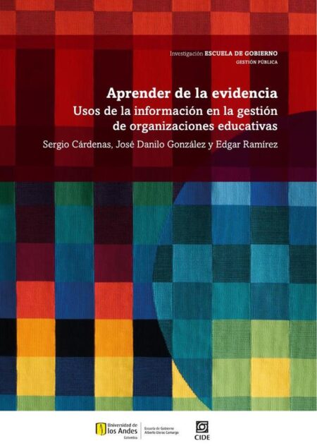 Aprender de la evidencia:Usos de la información en la gestión de organizaciones educativas