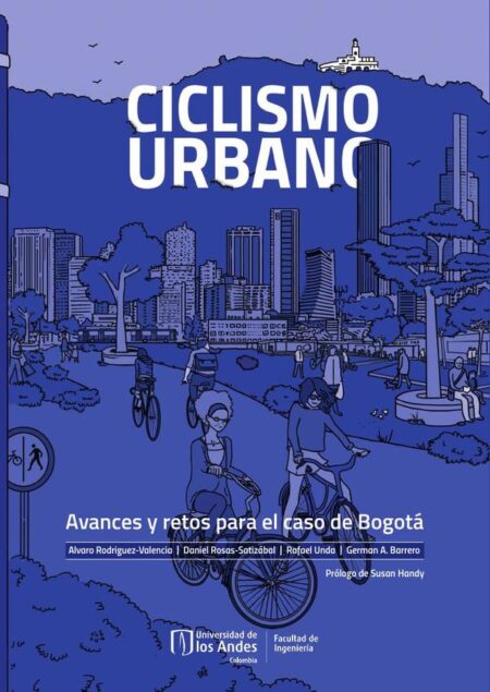 Ciclismo urbano:Avances y retos para el caso de Bogotá