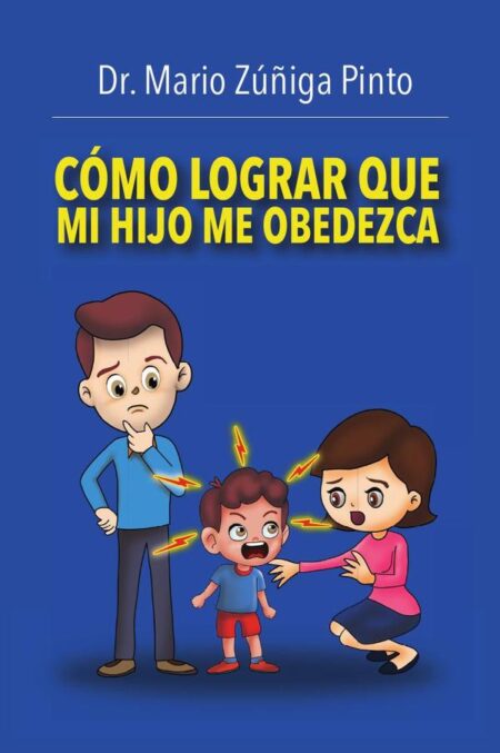 Cómo lograr que mi hijo me obedezca