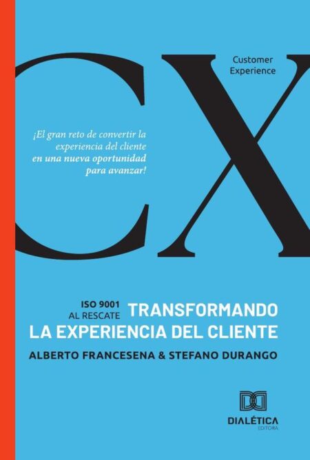 Transformando la experiencia del cliente: Iso 9001:al Rescate
