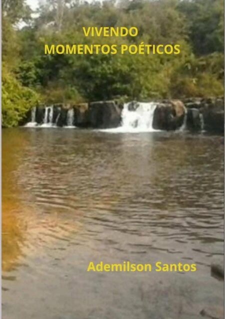 Vivendo Momentos Poéticos