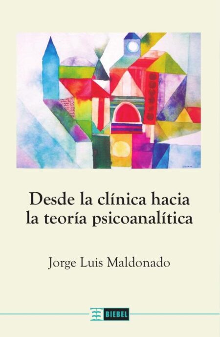 Desde la clínica hacia la teoría psicoanalítica