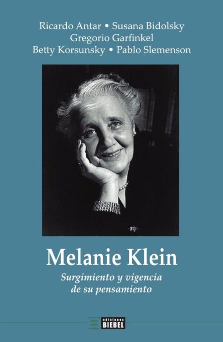 Melanie Klein:Surgimiento y vigencia de su pensamiento