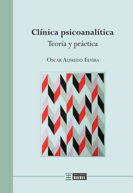 Clínica psicoanalítica:Teoría y práctica