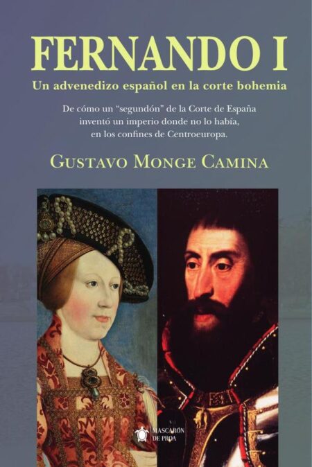 Fernando I:Un advenedizo español en la corte bohemia