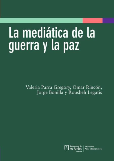 La Mediática De La Guerra Y La Paz