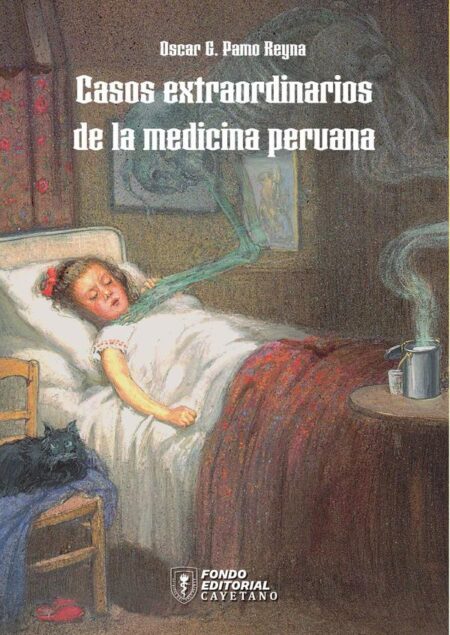 Casos extraordinarios de la medicina peruana