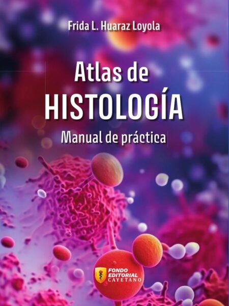 Atlas de histología. Manual de práctica