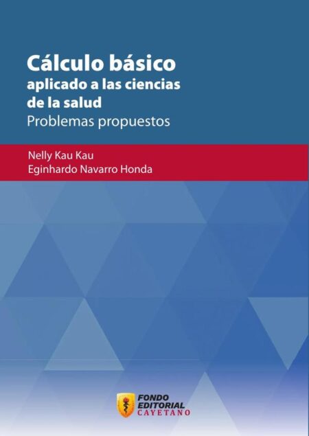 Cálculo básico aplicado a las ciencias de la salud