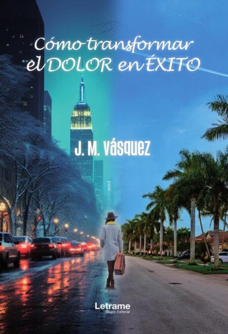 Cómo transformar el dolor en éxito