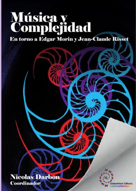 Música y Complejidad: en torno a Edgar Morin y Jean-Claude Risset
