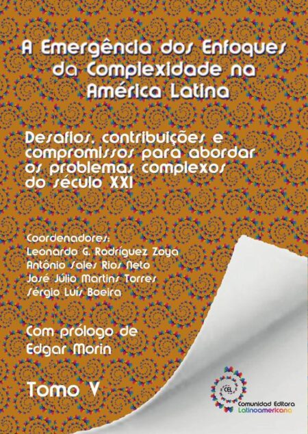 Tomo 5. A emergência dos enfoques da complexidade na América Latina