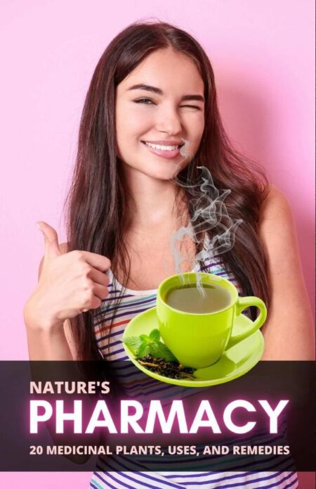 Nature's Pharmacy: 20 Medicinal Plants, Uses, and Remedies