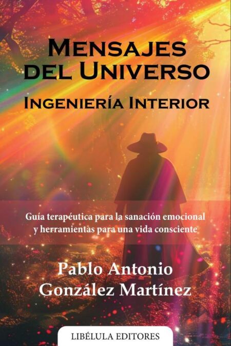 Mensajes del Universo: Ingeniería Interior