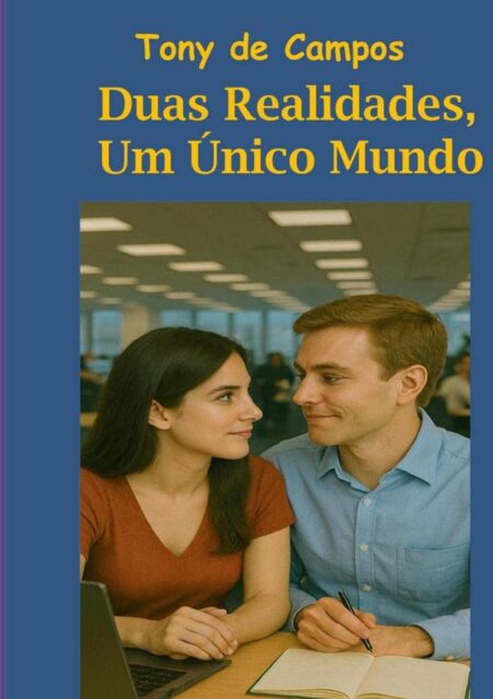 Duas Realidades, Um Único Mundo