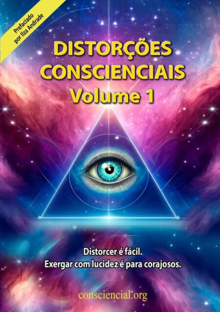 Distorções Conscienciais - Volume 1