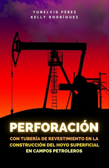 Perforación con tubería de revestimiento en la construcción del hoyo superficial en campos petroleros