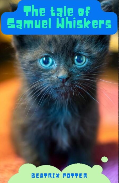 The Tale of Samuel Whiskers