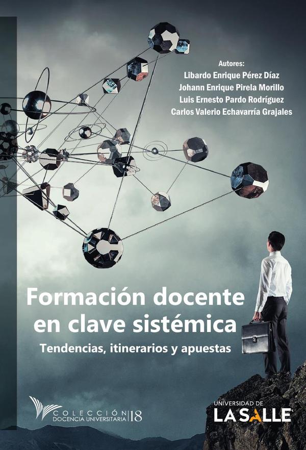 Formación docente en clave sistémica:tendencias, itinerarios y apuestas