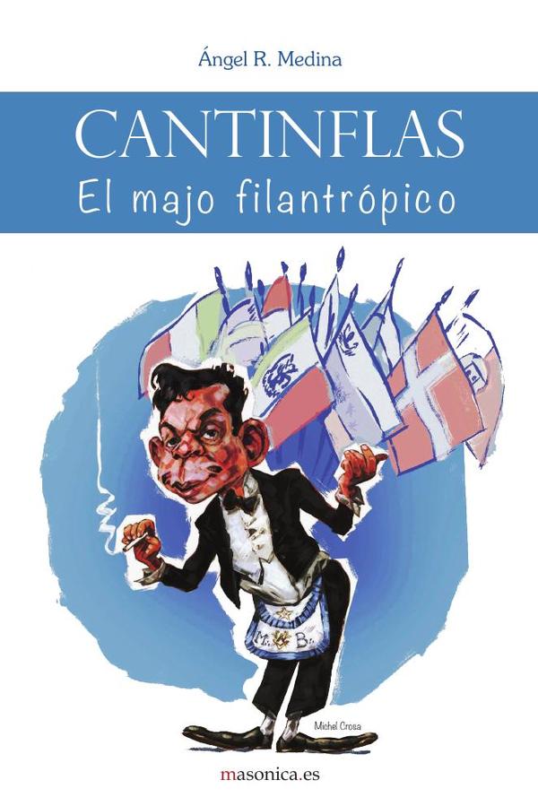 Cantinflas. El majo filantrópico:Una reflexión masónica en clave de humor