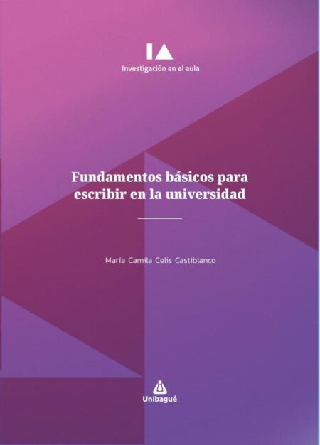 Fundamentos básicos para escribir en la universidad