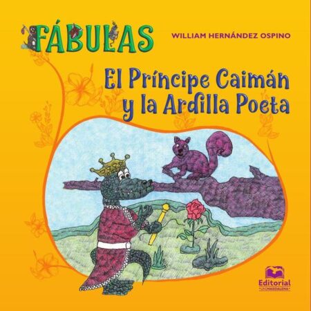 El príncipe caimán y la ardilla poeta