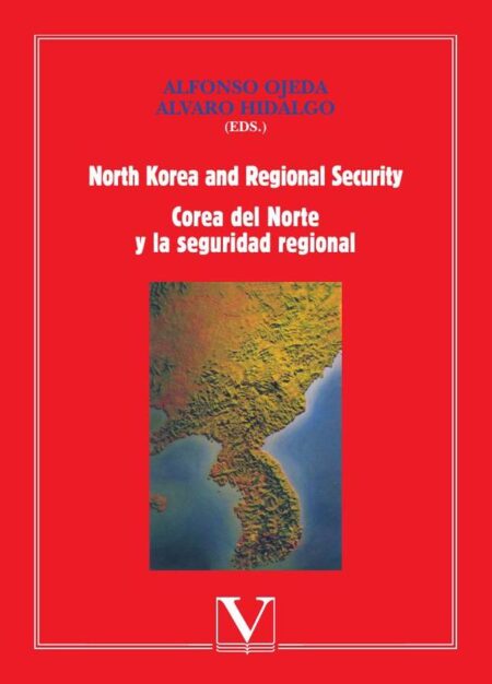 North Korea and Regional Security | Corea del Nortey la seguridad regional