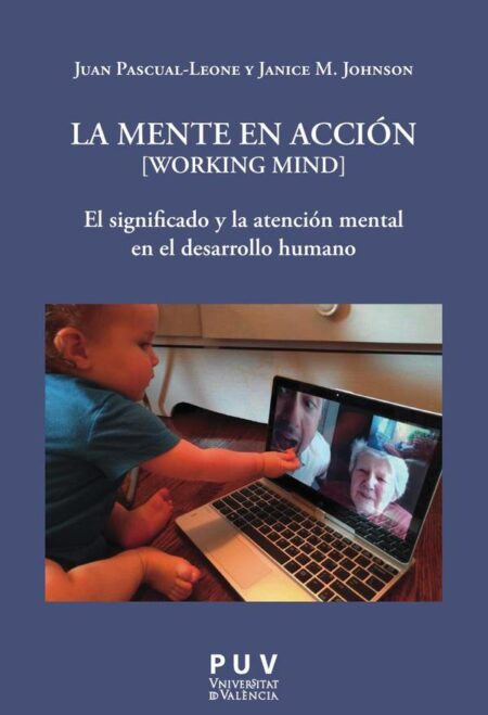 La mente en acción [Working Mind]:El significado y la atención mental en el desarrollo humano