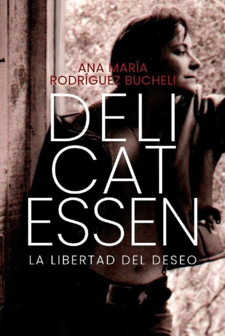 Delicatessen:La libertad del deseo