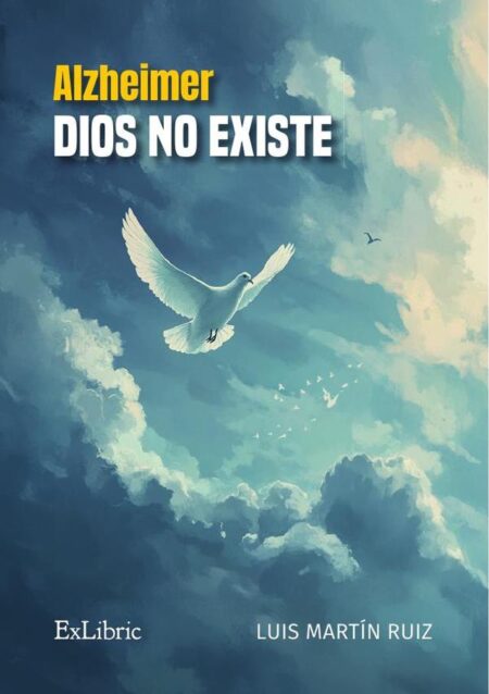 Alzheimer. Dios no existe