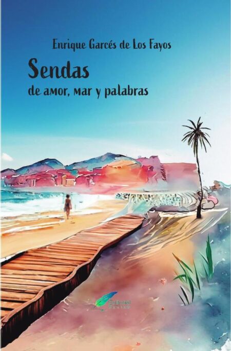 Sendas de amor, mar y palabras