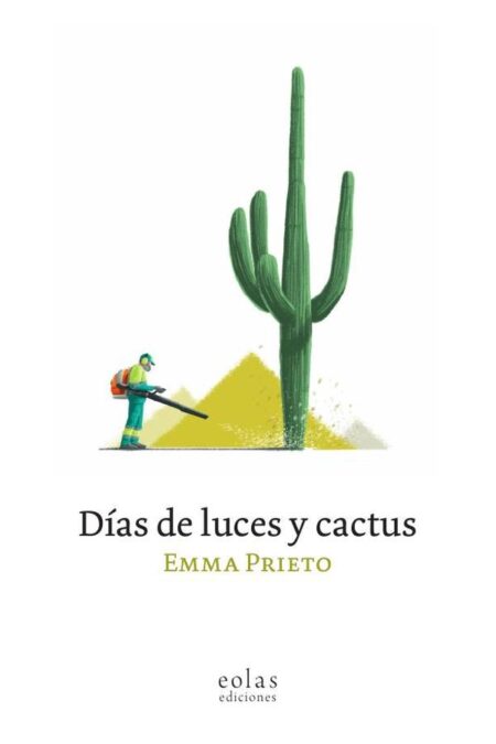 Días de luces y cactus