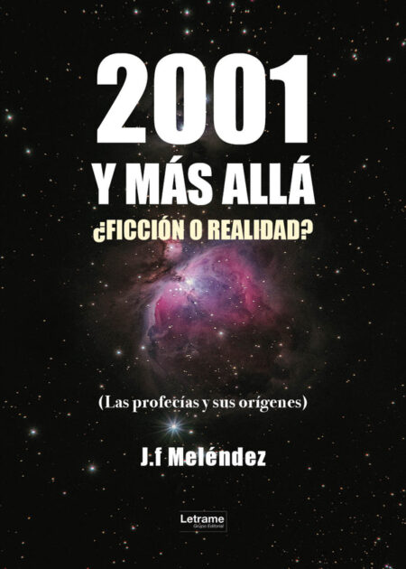2001 y más allá:¿Ficción o realidad?