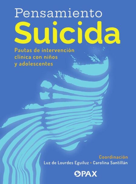 Pensamiento suicida:Pautas de intervención clínica con niños y adolescentes