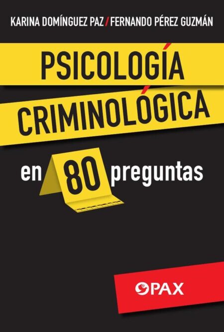 Psicología criminológica en 80 preguntas
