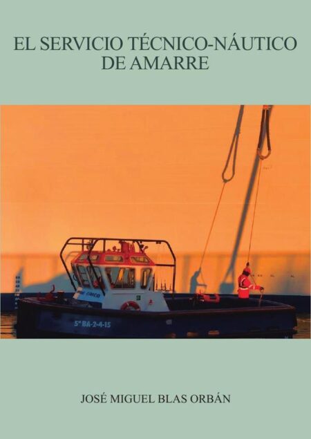 El servicio técnico-náutico de amarre