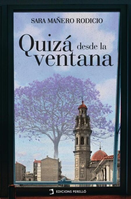 Quizá desde la ventana