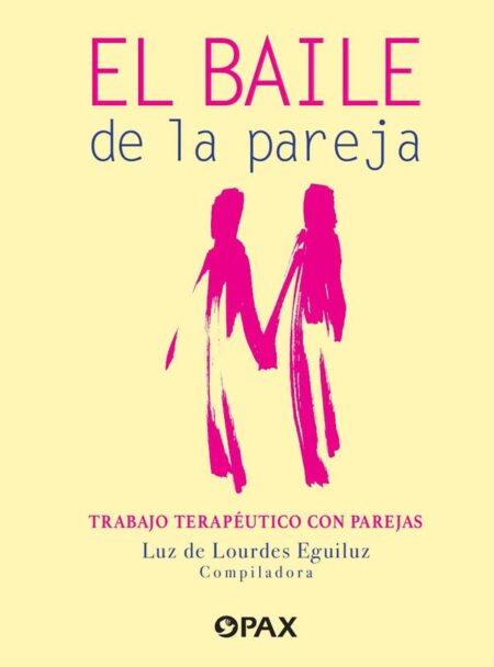 El baile de la pareja:Trabajo terapéutico con parejas