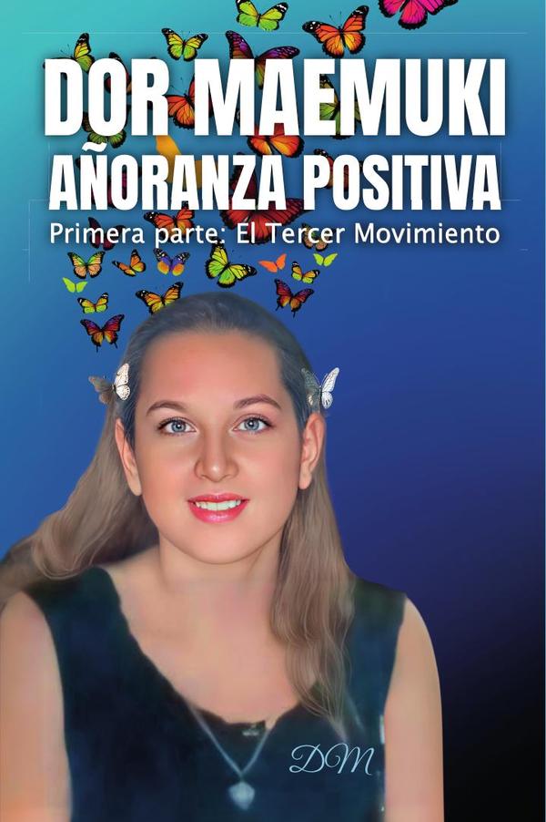 Dor maemuki añoranza positiva:Primera parte: El Tercer Movimiento