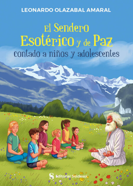 El Sendero Esotérico y de Paz contado a niños y adolescentes