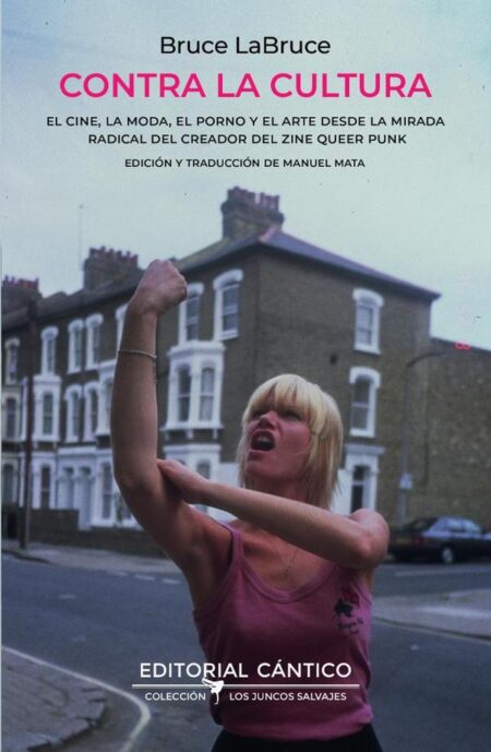 Contra la cultura:El cine, la moda, el porno y el arte desde la mirada radical del creador del zine queer punk
