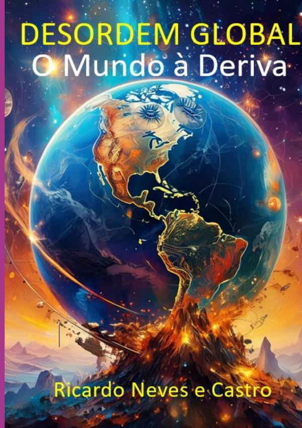 Desordem Global:O Mundo à deriva