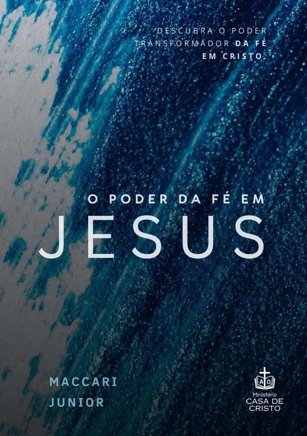 O Poder Da Fé Em Jesus