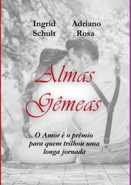 Almas Gêmeas:O amor é o prêmio para quem trilhou uma longa jornada