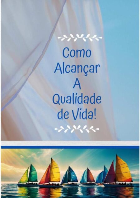 Como Alcançar A Qualidade De Vida