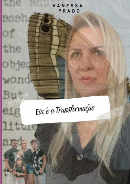 Ela É A Transformação