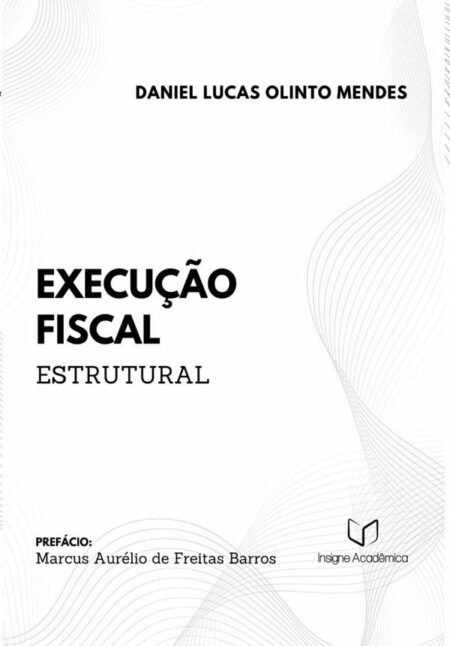 Execução Fiscal Estrutural
