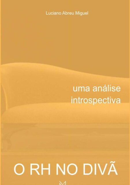 O Rh No Divã:uma análise introspectiva
