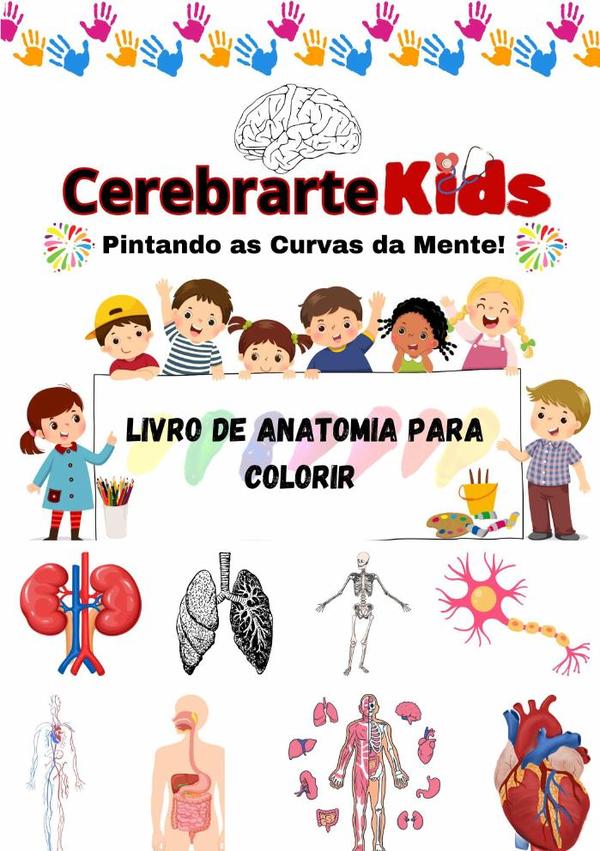 Cerebrartekids: Pintando As Curvas Da Mente!:Livro de anatomia para colorir!