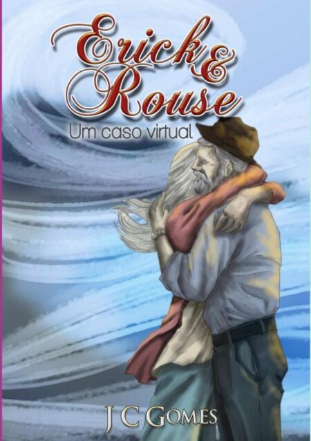 Erick & Rouse:Um Romance Virtual